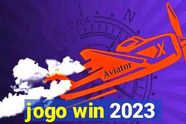 jogo win 2023